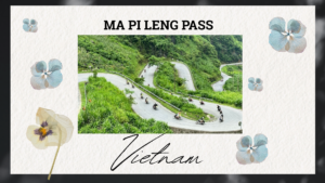 Ma Pi Leng Pass - The Complete Ha Giang Travel Guide